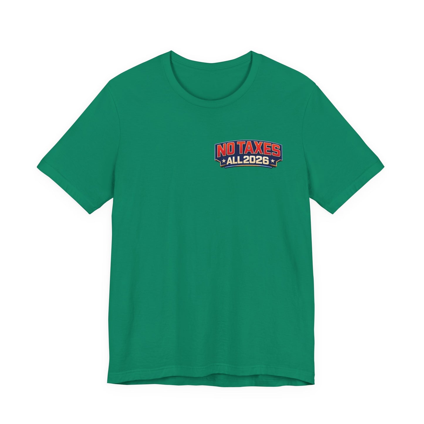 No Taxes Exempt ALL 2026 T-Shirt — Political Statement Tee