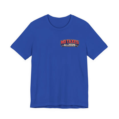 No Taxes Exempt ALL 2026 T-Shirt — Political Statement Tee