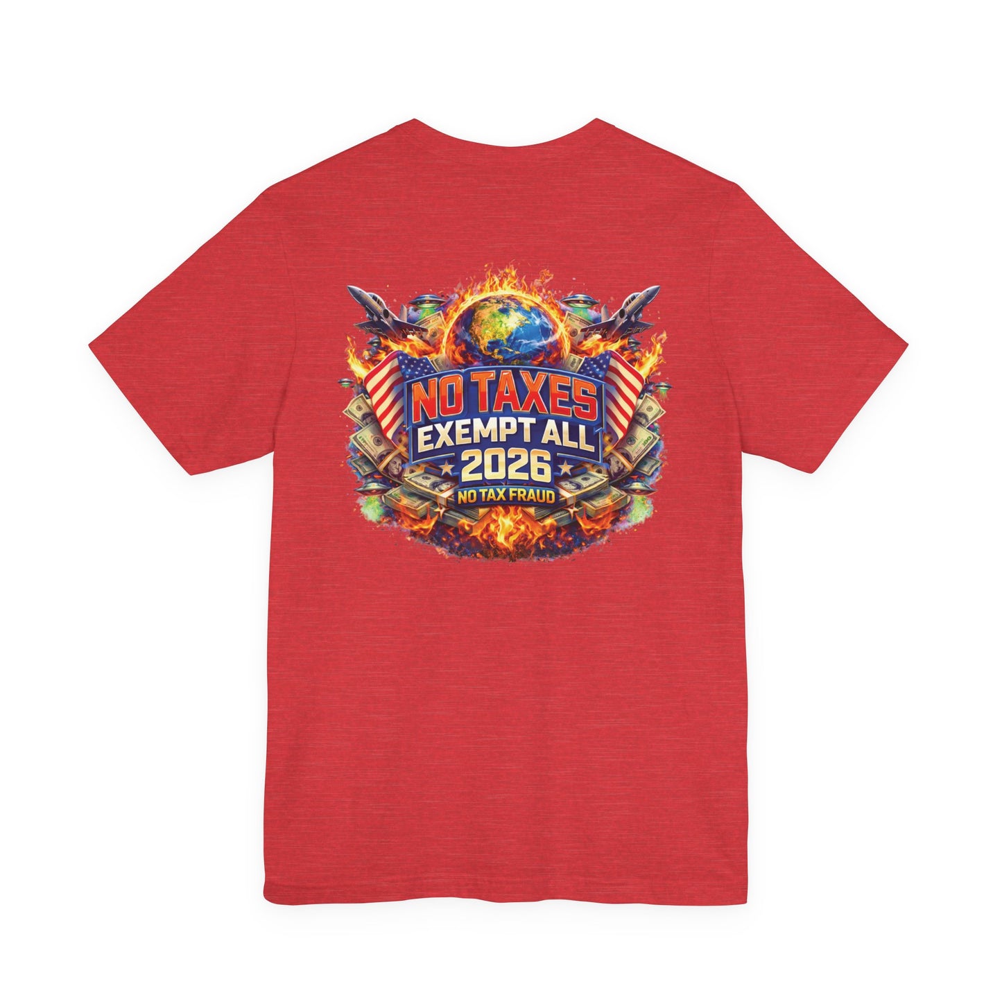 No Taxes Exempt ALL 2026 T-Shirt — Political Statement Tee