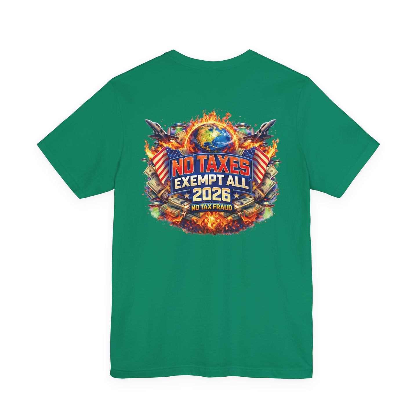 No Taxes Exempt ALL 2026 T-Shirt — Political Statement Tee