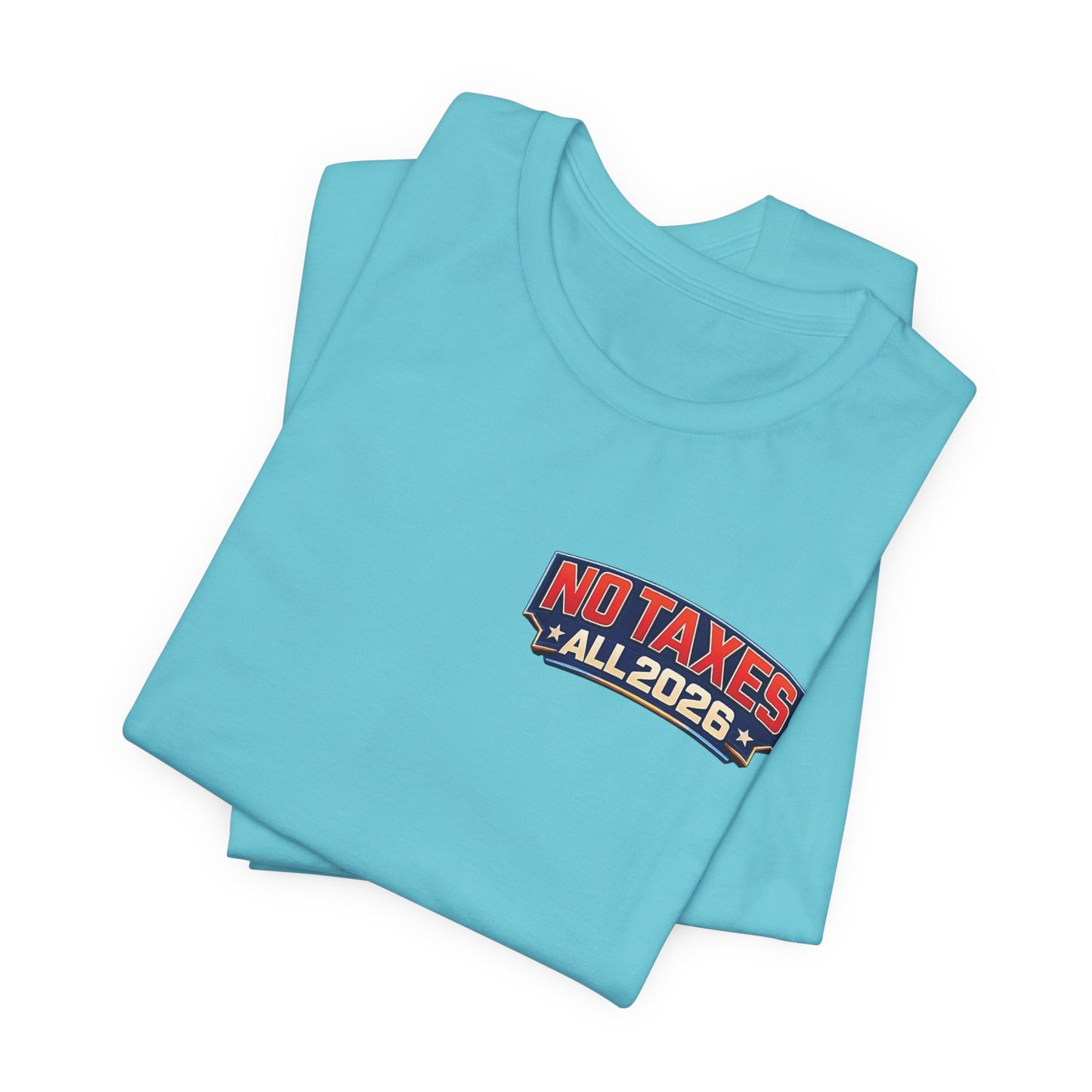 No Taxes Exempt ALL 2026 T-Shirt — Political Statement Tee
