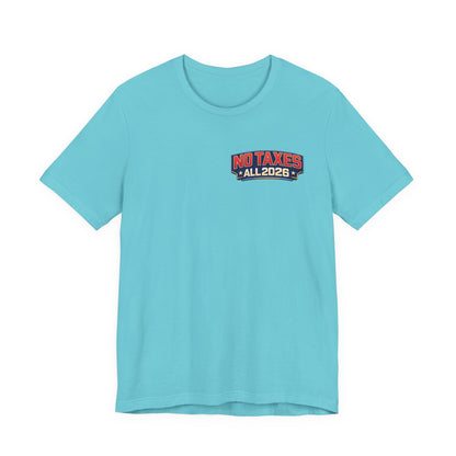 No Taxes Exempt ALL 2026 T-Shirt — Political Statement Tee